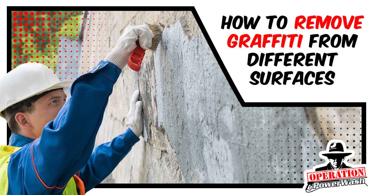 Image of a builder in a helmet cleaning a wall to remove graffiti, featuring Operation Power Wash and highlighting How to Remove Graffiti from Different Surfaces, ensuring alignment with the page's context.